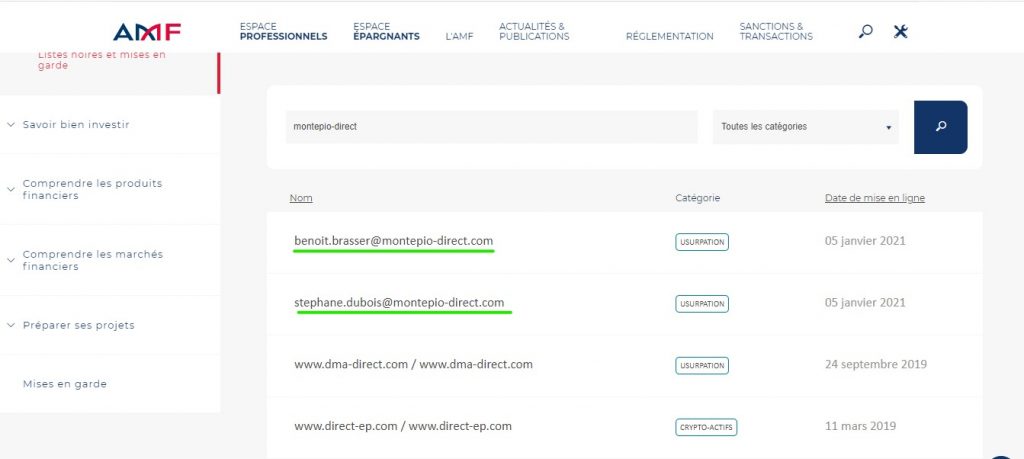 En mettant les adresses mail en lien avec montepio-direct.com, dont benoit.brasser@montepio-direct.com, sur sa liste noire, l’AMF prouve que ce site n’est pas crédible, pas plus que les adresses elles-mêmes.